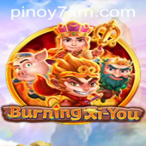 Exploring the Adventures of BurningXiYou: A New Era in Gaming