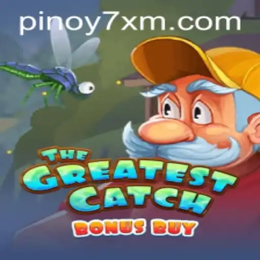 Exploring TheGreatestCatchBonusBuy: A Gaming Adventure with 7XM.COM