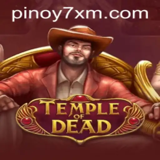 Discover TempleofDead: A Thrilling Adventure Awaits at 7XM.COM
